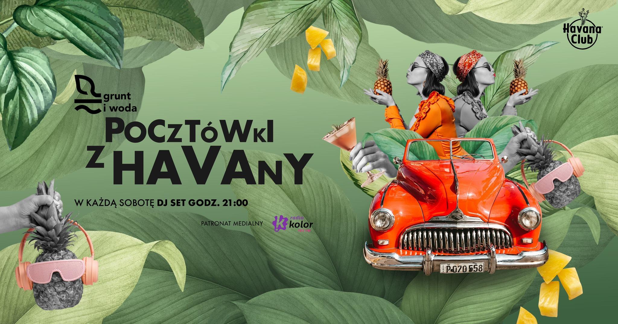 Pocztówki z Havany x Party Every Saturday / Grunt i Woda