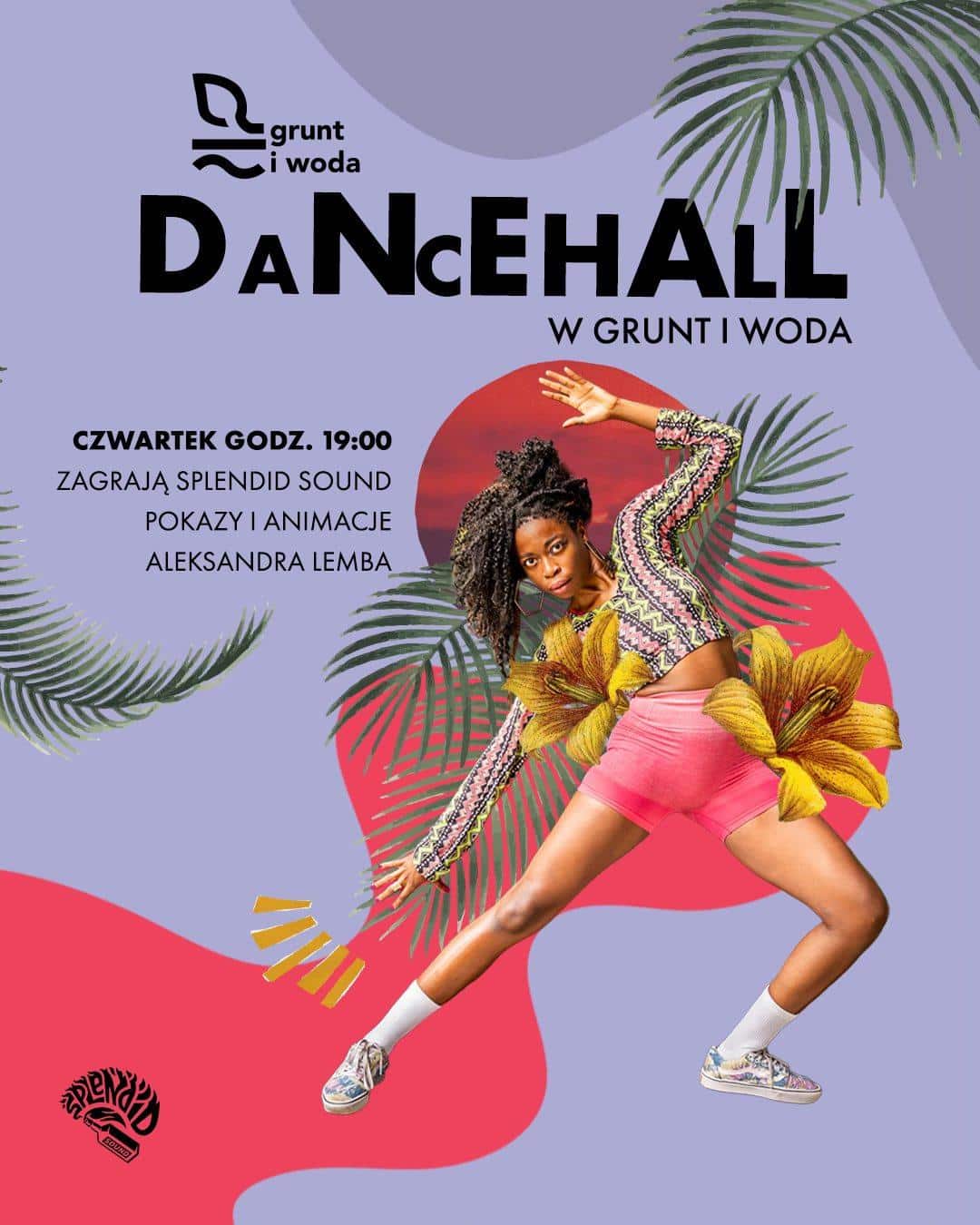Dancehall nad Wisłą x Splendid Sound x Aleksandra Lemba