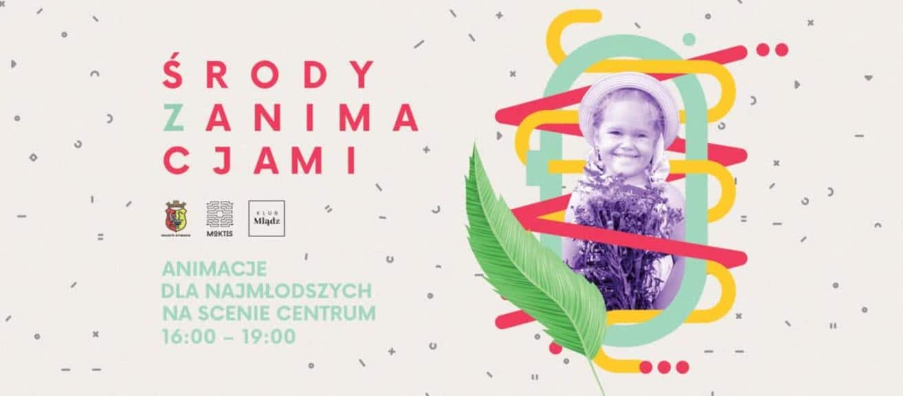 Środy z animacjami na Scenie Centrum!