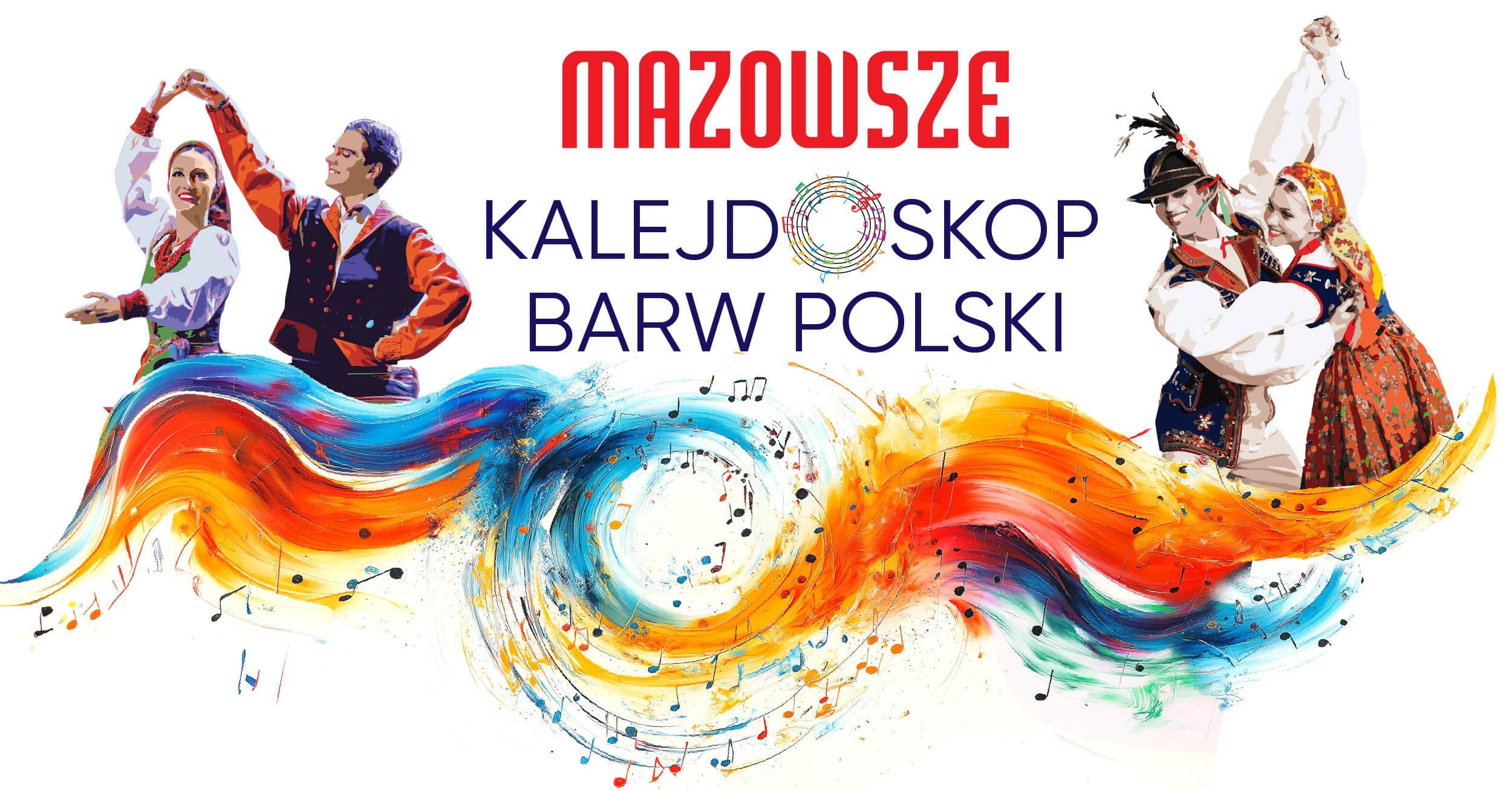Koncert „Kalejdoskop Barw Polski” PZLPiT „Mazowsze” im. T. Sygietyńskiego