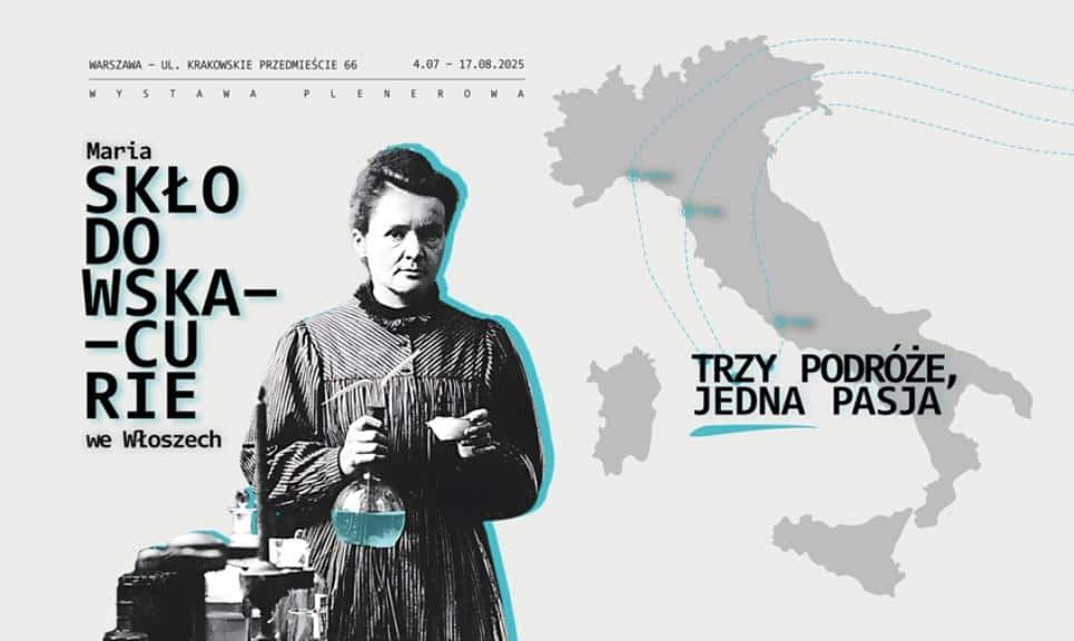 Wystawa Plenerowa „Maria Skłodowska-Curie we Włoszech: trzy podróże, jedna pasja”