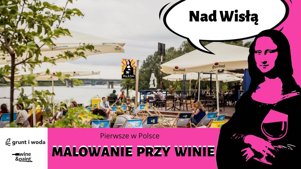Malowanie przy Winie nad Wisłą