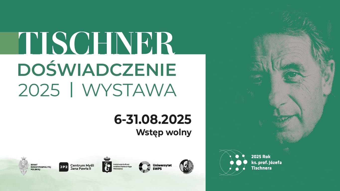 Tischner – doświadczenie 2025 / Wystawa